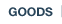 Metamorphose: GOODS