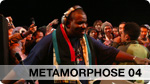 METAMORPHOSE04